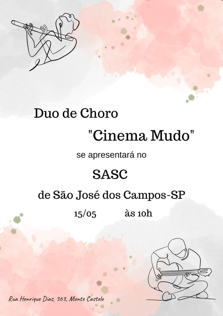 Desta vez, o Duo de Choro "Cinema Mudo" se apresentará no SASC de São José dos Campos-SP. Boa música e alegria garantidas! 🤗 Viva o Choro!